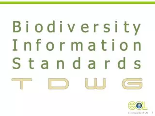Biodiversity Information Standards (TDWG: Taxonomic Databases Working Group)