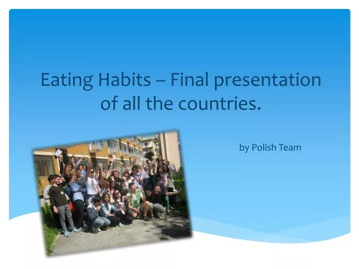 eating habits final p resentation of all the countries