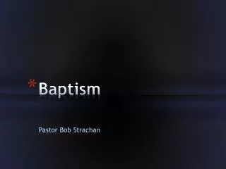 Baptism