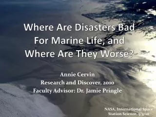 Where Are Disasters Bad For Marine Life, and Where Are They Worse?