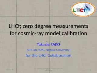 LHCf ; zero degree measurements for cosmic-ray model calibration