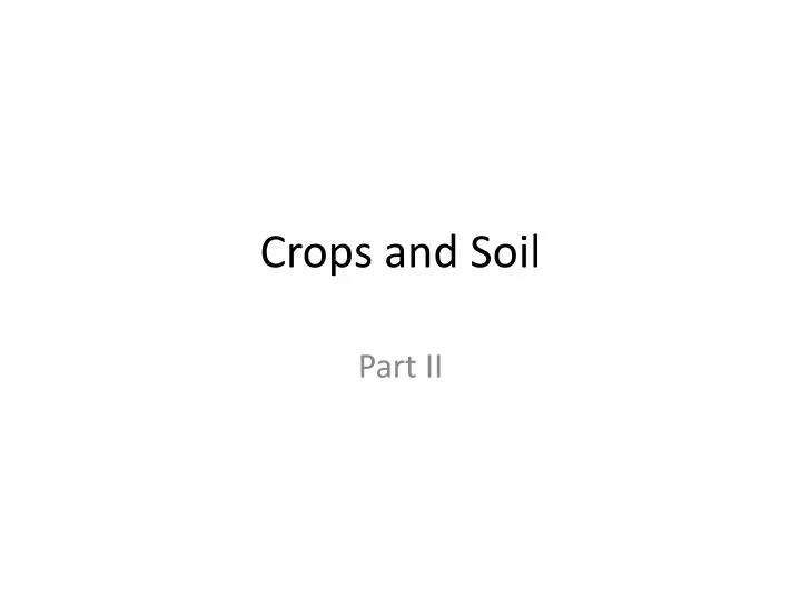 crops and soil