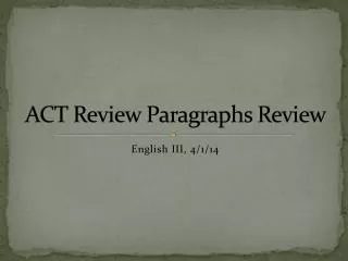 ACT Review Paragraphs Review
