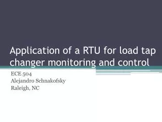 Application of a RTU for load tap changer monitoring and control