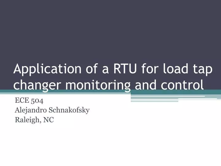 application of a rtu for load tap changer monitoring and control