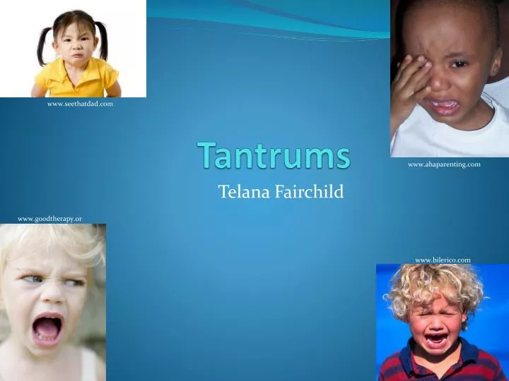 tantrums