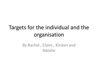 Targets for the individual and the organisation
