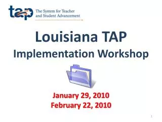 Louisiana TAP Implementation Workshop