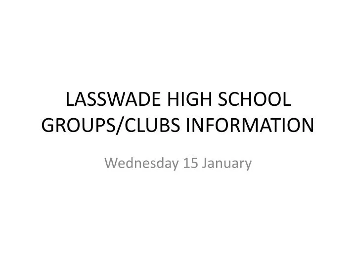 lasswade high school groups clubs information