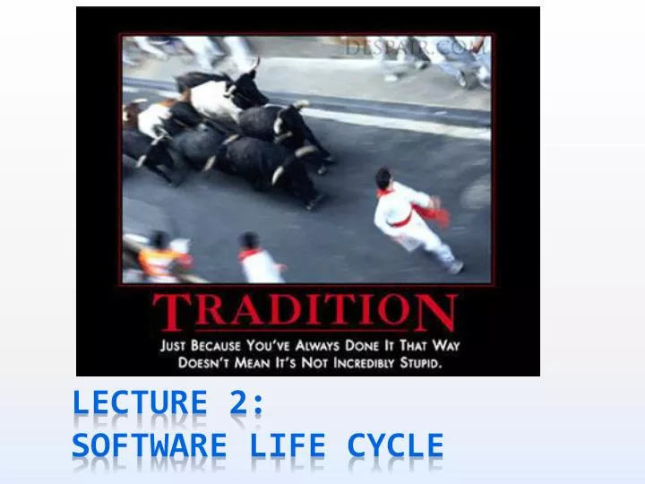 lecture 2 software life cycle