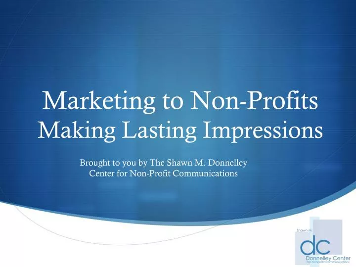 marketing to non profits making lasting impressions
