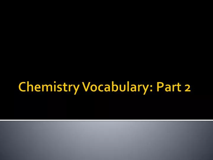 chemistry vocabulary part 2