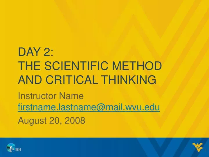 day 2 the scientific method and critical thinking