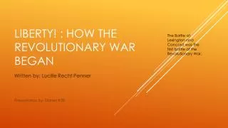 Liberty ! : How the revolutionary war began
