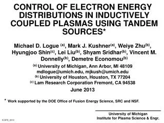 CONTROL OF ELECTRON ENERGY DISTRIBUTIONS IN INDUCTIVELY COUPLED PLASMAS USING TANDEM SOURCES*