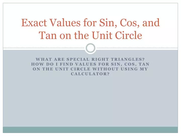 exact values for sin cos and tan on the unit circle