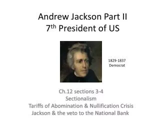 Andrew Jackson Part II 7 th President of US