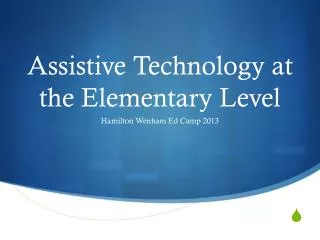 Assistive Technology at the Elementary Level