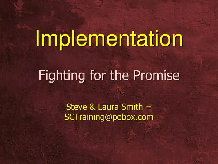 implementation fighting for the promise
