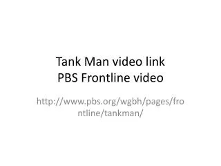Tank Man video link PBS Frontline video