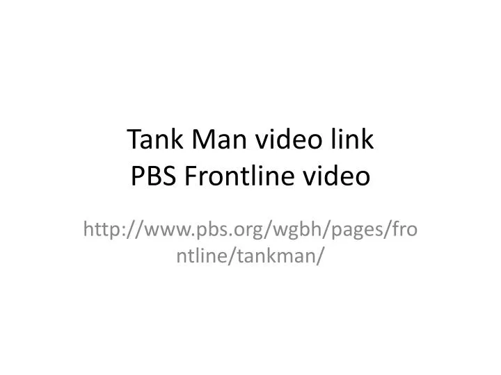 tank man video link pbs frontline video