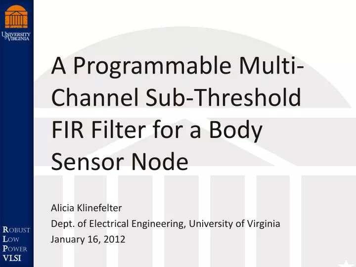a programmable multi channel sub threshold fir filter for a body sensor node
