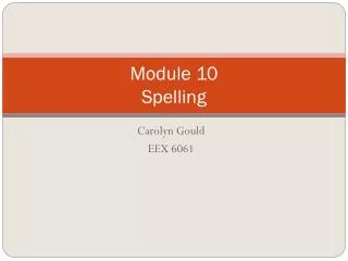 Module 10 Spelling