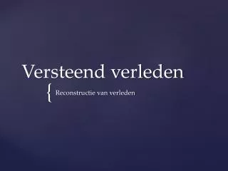 versteend verleden
