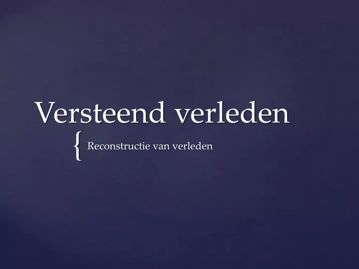 versteend verleden