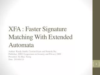XFA : Faster Signature Matching With Extended Automata