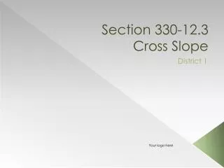 Section 330-12.3 Cross Slope