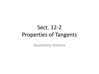 Sect. 12-2 Properties of Tangents