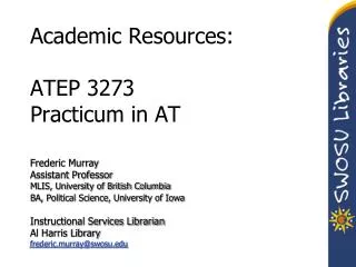 Academic Resources: ATEP 3273 Practicum in AT