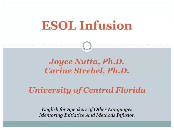 esol infusion joyce nutta ph d carine strebel ph d university of central florida