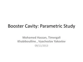 Booster Cavity: Parametric Study