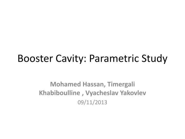 booster cavity parametric study
