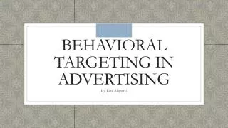 Behavioral Targeting in advertising