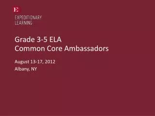 Grade 3-5 ELA Common Core Ambassadors