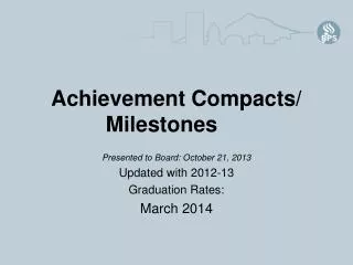 Achievement Compacts/ Milestones
