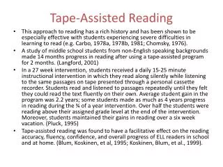 Tape-Assisted Reading