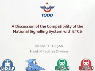 A Discussion of the Compatibility of the National S ignalling System with ETCS