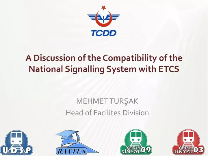 a discussion of the compatibility of the national s ignalling system with etcs