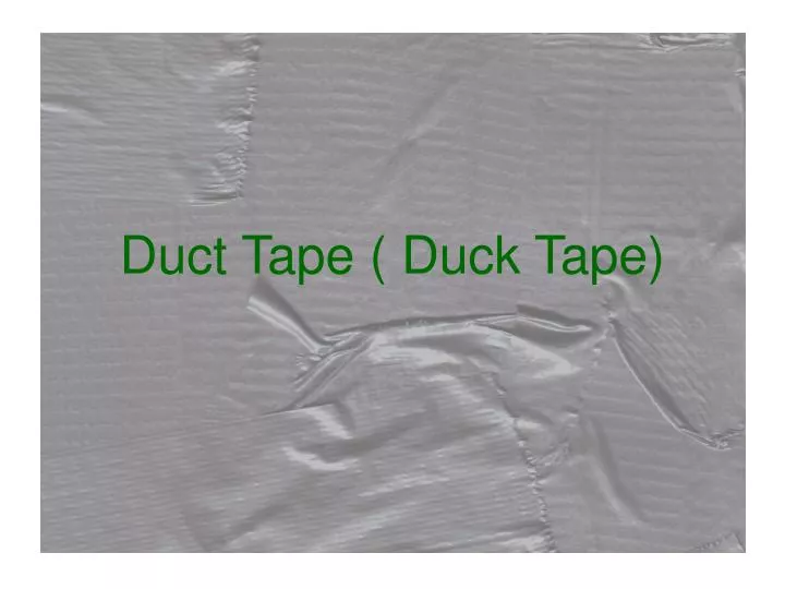 duct tape duck tape