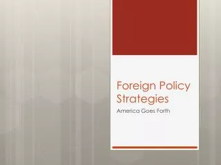 Foreign Policy Strategies