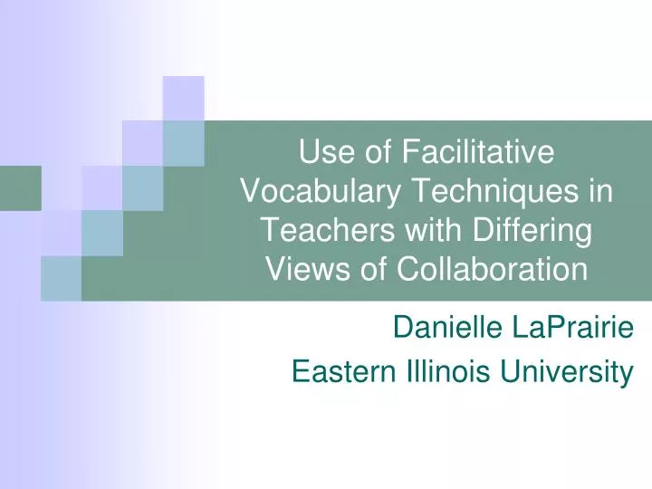 use of facilitative vocabulary techniques in teachers with differing views of collaboration