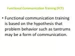 PPT - Functional Communication Training (FCT) PowerPoint Presentation ...