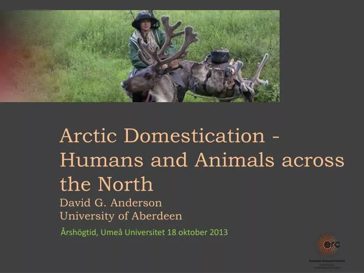 arctic d omestication humans and animals a cross the north david g anderson university of aberdeen