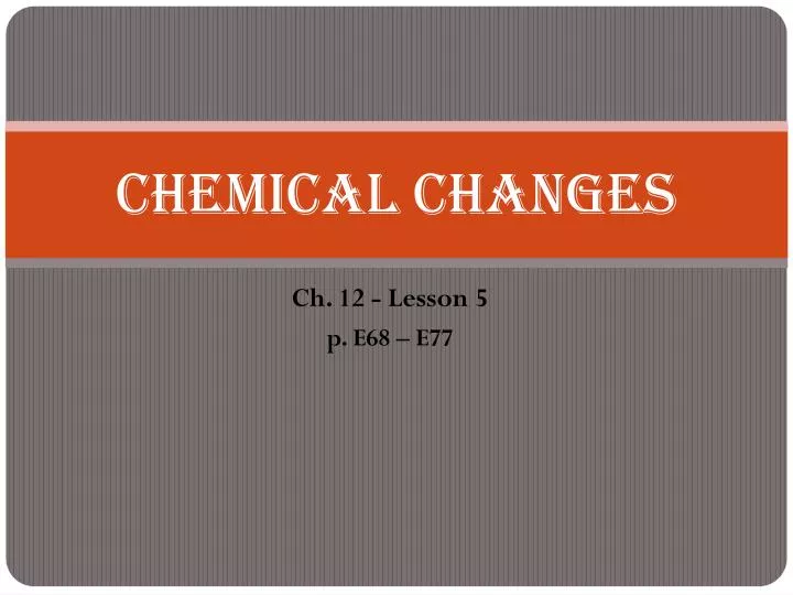 chemical changes