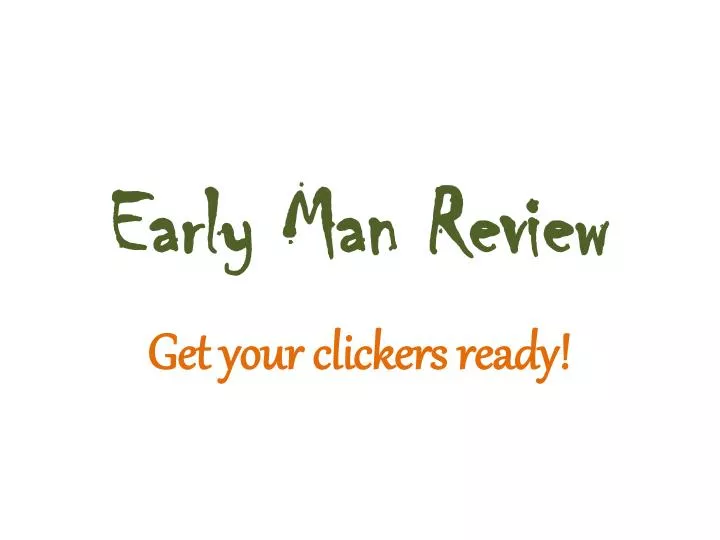 early man review