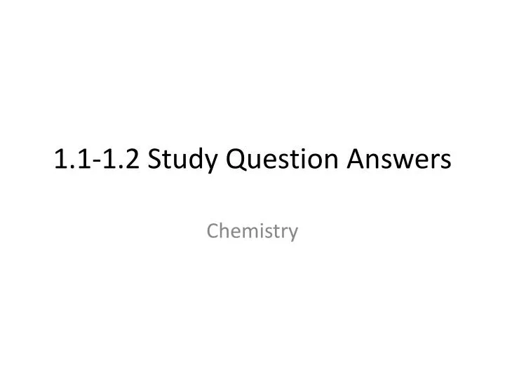 1 1 1 2 study question answers